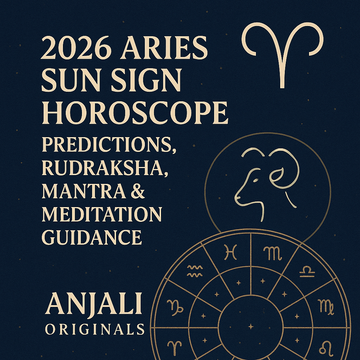 2026 Aries Sun Sign Horoscope – Predictions, Rudraksha, Mantra & Meditation Guidance